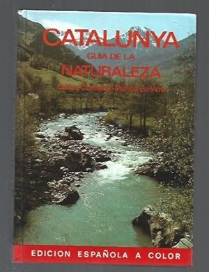 Imagen del vendedor de CATALUNYA. GUIA DE LA NATURALEZA a la venta por Desvn del Libro / Desvan del Libro, SL