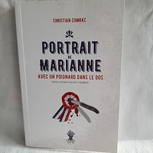 Seller image for PORTRAIT DE MARIANNE AVEC UN POIGNARD DANS LE DOS for sale by Librairie RAIMOND