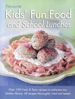 Favourite Kids' Fun Food and School Lunches