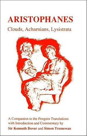 Immagine del venditore per Aristophanes: Clouds, Acharnians, Lysistrata: A Companion to the Penguin Translation of Alan H. Sommerstein: "Clouds", "Acharnians", "Lysistrata" - A . of A.H.Sommerstein (Classics Companions) venduto da WeBuyBooks