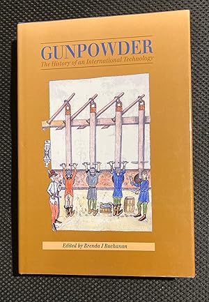 Gunpowder: The History of an International Technology