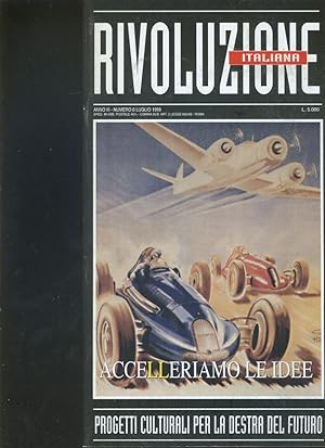 Rivoluzione italiana. Progetti culturali per la destra del futuro. Anno III. N. 6. Luglio 1999