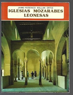 Imagen del vendedor de IGLESIAS MOZARABES LEONESAS a la venta por Desvn del Libro / Desvan del Libro, SL