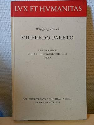 Vilfredo Pareto. Ein Versuch über sein soziologisches Werk.