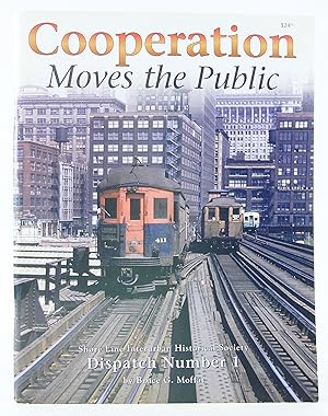 Immagine del venditore per Cooperation Moves the Public, Shore Line Interurban Historical Society Dispatch Number 1 venduto da Flamingo Books