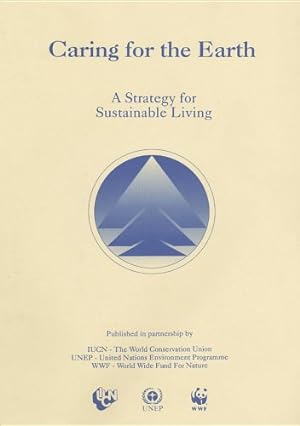 Bild des Verkufers fr Caring for the Earth: A Strategy for Sustainable Living zum Verkauf von WeBuyBooks