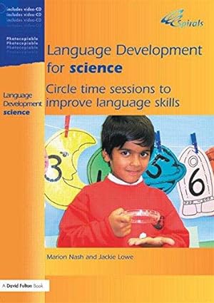 Imagen del vendedor de Language Development for Science: Circle Time Sessions to Improve Language Skills (Spirals S.) a la venta por WeBuyBooks