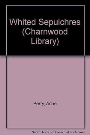 Imagen del vendedor de Whited Sepulchres (Charnwood Library) a la venta por WeBuyBooks