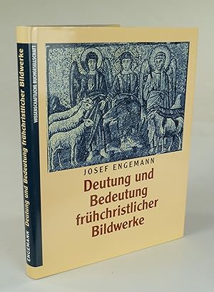 Bild des Verkufers fr Deutung und Bedeutung frhchristlicher Bildwerke. zum Verkauf von Antiquariat Dorner