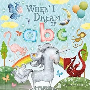Bild des Verkufers fr When I Dream of ABC (Picture Storybooks) zum Verkauf von WeBuyBooks