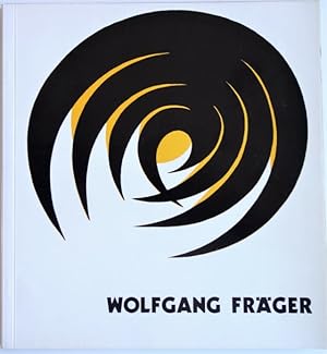 Wolfgang Fräger. Bilder, Plastiken, Graphik, Variationsgraphik. - Austellung im Bergbau-Museum Bo...