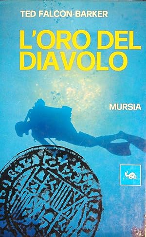 Image du vendeur pour L'Oro del diavolo mis en vente par Miliardi di Parole