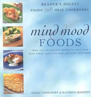 Imagen del vendedor de Mind and Mood Foods Reader's Digest Food That Heal Cookbooks: More Than 100 Delicious Recipies to Help Boost Your Brain Power Calm Your Mind and Raise Your Spirits a la venta por WeBuyBooks