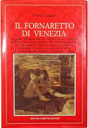 Il Fornaretto di Venezia Un giallo all'italiana che ha acceso e diviso l'opinione pubblica fino a...