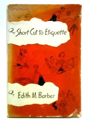 Imagen del vendedor de Short Cut to Etiquette a la venta por World of Rare Books