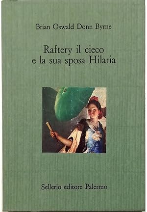 Imagen del vendedor de Raftery il cieco e la sua sposa Hilaria a la venta por Libreria Tara