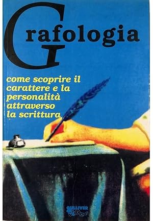 Bild des Verkufers fr La grafologia Come scoprire il carattere e la personalit attraverso la scrittura zum Verkauf von Libreria Tara