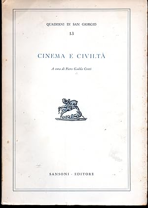 Bild des Verkufers fr Cinema e civilt A cura di Piero Gadda Conti e con una Prefazione di Francesco Carnelutti zum Verkauf von Libreria Tara