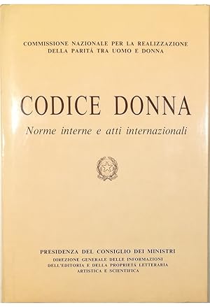 Image du vendeur pour Codice donna Norme interne e atti internazionali mis en vente par Libreria Tara