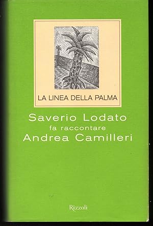 Immagine del venditore per La linea della palma Saverio Lodato fa raccontare Andrea Camilleri venduto da Libreria Tara