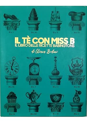 Il tè con Miss B Il libro delle ricette Babingtons