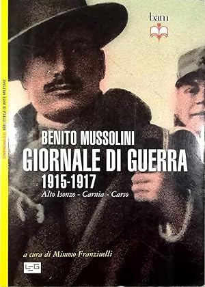 Immagine del venditore per Giornale di guerra 1915-1917 Alto Isonzo - Carnia - Carso venduto da Libreria Tara