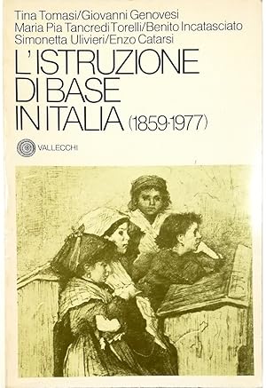 Immagine del venditore per L'istruzione di base in Italia (1859-1977) venduto da Libreria Tara