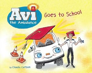 Immagine del venditore per Avi the Ambulance Goes to School (Paperback) venduto da AussieBookSeller