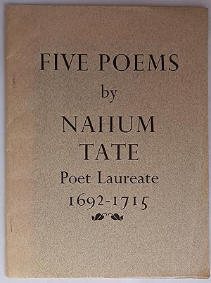 Five Poems by Nahum Tate - Poet Laureate 1692-1715