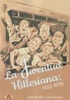 Seller image for La Juventud Hitleriana: 1922 - 1939 for sale by AG Library