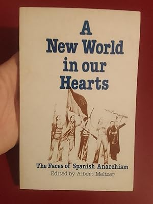 Seller image for A New World in Our Hearts: The Faces of Spanish Anarchism for sale by Librera Eleutheria