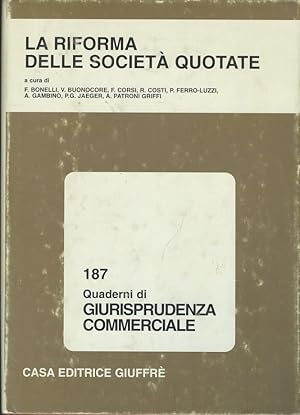 La riforma delle società quotate. 187 Quaderni di giurisprudenza commerciale