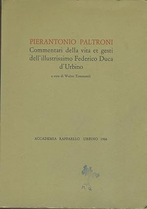 Commentari della vita et gesti dell'illustrissimo Federico Duca d'Urbino