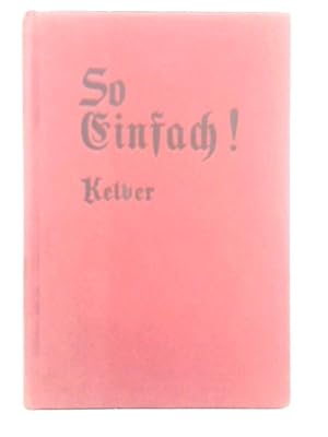 Bild des Verkufers fr So Einfach! An Elementary German Reader for Adult Students zum Verkauf von World of Rare Books