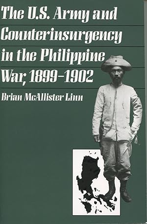 Bild des Verkufers fr The U.S. Army and Counterinsurgency in the Philippine War, 1899-1902 zum Verkauf von Waysidebooks