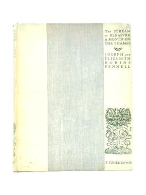 Seller image for The Stream of Pleasure. A Narrative of a Journey on the Thames From Oxford to London for sale by World of Rare Books