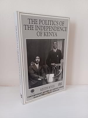 Seller image for The Politics of the Independence of Kenya for sale by B. B. Scott, Fine Books (PBFA)