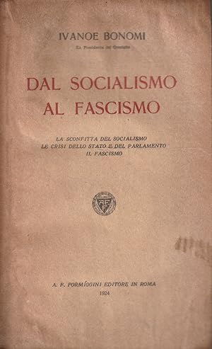 Dal socialismo al fascismo. La sconfitta del socialismo - Le crisi dello stato e del parlamento-I...