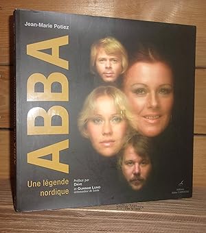 ABBA : Une légende nordique. Préfacé par Dave et Gunnar Lund