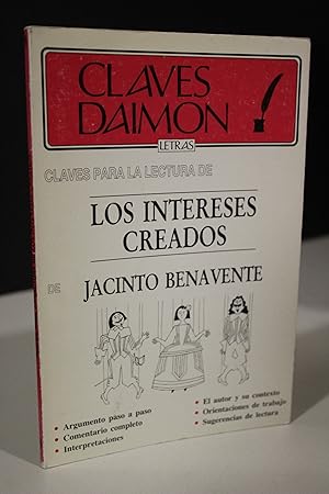 Claves para la lectura de "Los intereses creados" de Jacinto Benavente.- Galán Font, Eduardo.