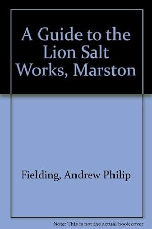 Imagen del vendedor de A Guide to the Lion Salt Works, Marston a la venta por WeBuyBooks