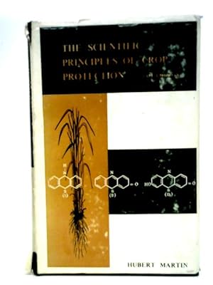 Bild des Verkufers fr The Scientific Principles of Crop Protection zum Verkauf von World of Rare Books