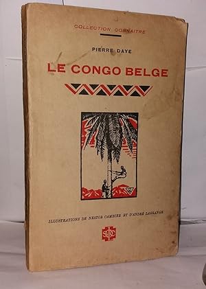 Imagen del vendedor de Le Congo belge a la venta por Librairie Albert-Etienne