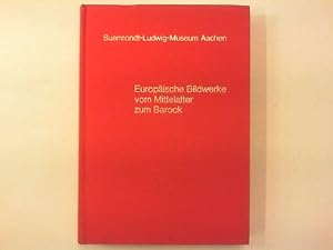 Seller image for Europische Bildwerke vom Mittelalter zum Barock. for sale by Antiquariat Matthias Drummer