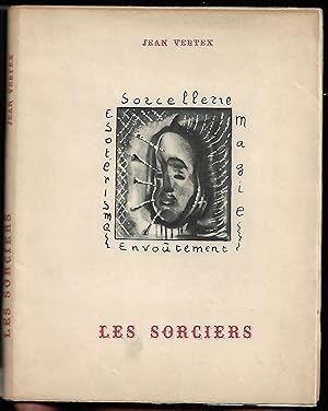 Seller image for les SORCIERS - CHARMES, ENVOTEMENTS - SOTRISME for sale by Liseronsblancs