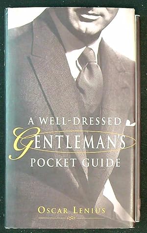 A Well-Dressed Gentleman's Pocket Guide