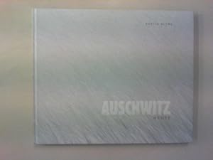 Auschwitz heute. Dzisiaj - today. Photographien von Martin Blume und Essays von Stéphanie Benzaqu...