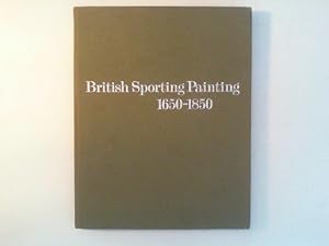 Seller image for British Sporting Painting 1650-1850. for sale by Antiquariat Matthias Drummer