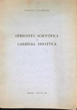 Operosita' scientifica e carriera didattica