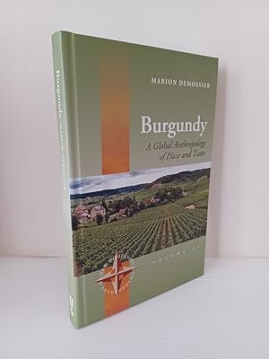 Immagine del venditore per Burgundy: A Global Anthropology of Place and Taste venduto da B. B. Scott, Fine Books (PBFA)